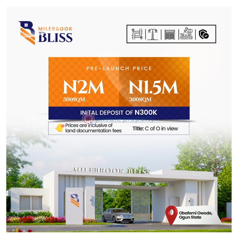 Land For Sale The Millbrook Bliss With Amazing Infrastructure And Accessible Road Network Obafemi Owode Ogun